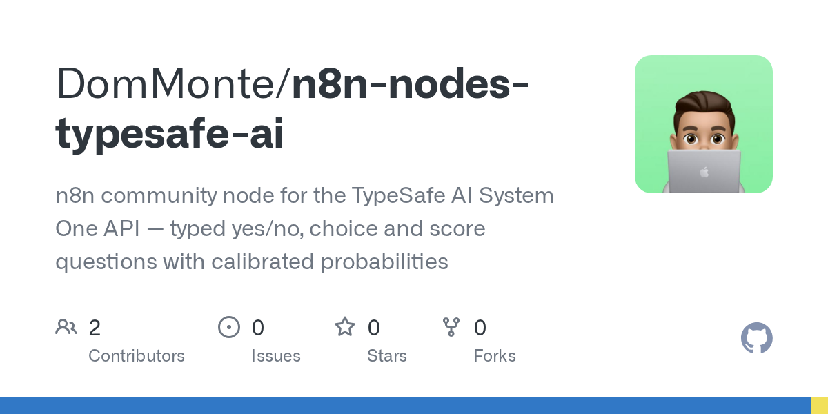 GitHub 为 DomMonte/n8n-nodes-typesafe-ai 仓库生成的 OpenGraph 预览图；这是仓库预览，不是软件运行截图。内容依据其公开仓库整理。